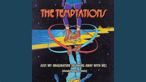 Just My Imagination (Running Away With Me) An Infectious Groove Laced With Melodic Soulfulness